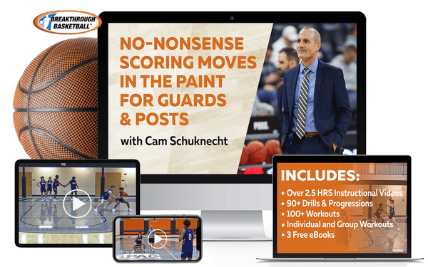 product image - No-Nonsense Moves To Score In The Paint For Guards & Posts with Cam Schuknecht